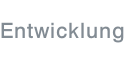 Entwicklung